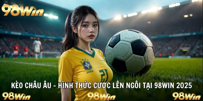 kèo châu âu